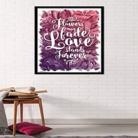 Florile Pot Dispărea-Love Stands Forever Poster De Perete, 22.375 34